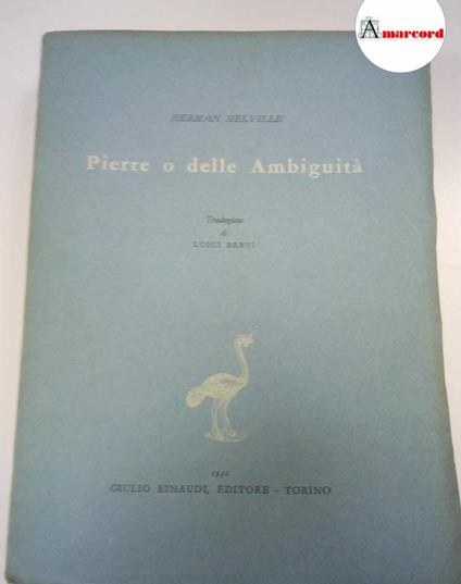 Melville Herman, Pierre o delle Ambiguità, Einaudi, 1942 - Herman Melville - copertina