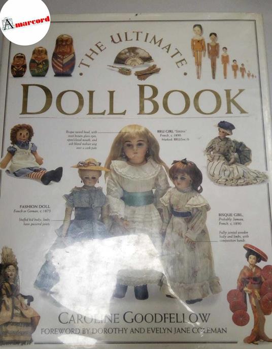 Goodfellow Caroline, The ultimate doll book, DK, 1993 - Caroline Goodfellow - copertina