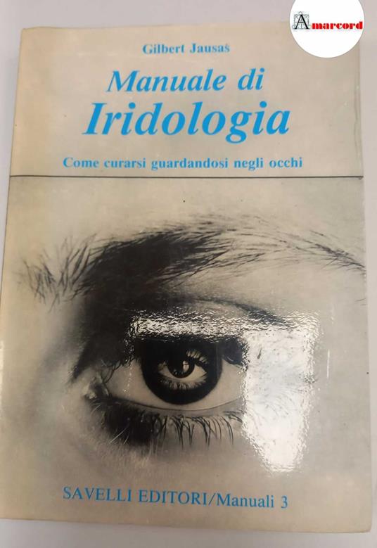 Jausas Gilbert, Manuale di Iridologia, Savelli, 1980 - Gilbert Jausas - copertina