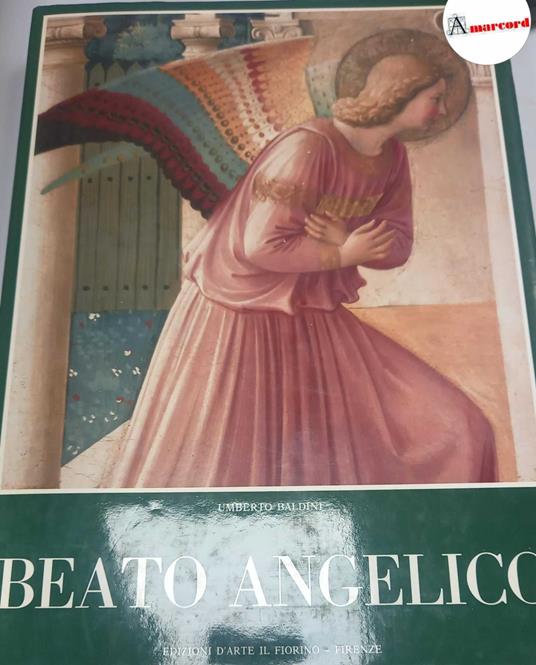 Baldini Umberto, Beato Angelico, Edizioni d'arte il Fiorino, 1986 - Umberto Baldini - copertina