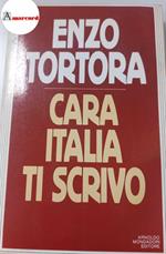 Tortora, Enzo. , and Quaranta, Guido. Cara Italia ti scrivo Milano A. Mondadori, 1984. prima edizione
