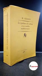 Serres, Michel. Le système de Leibniz et ses modèles mathématiques : etoiles, schémas, points. Paris Presses universitaires de France, 1982