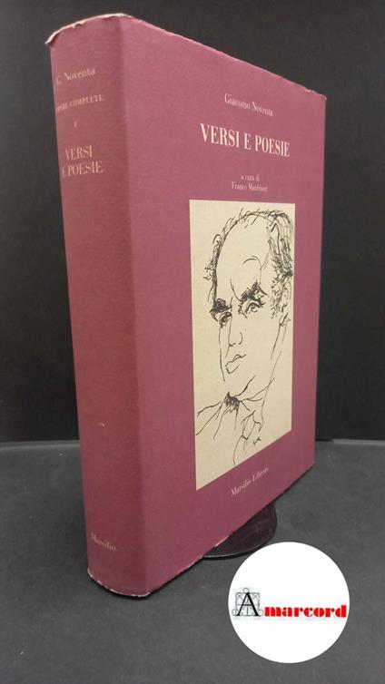 Noventa, Giacomo. , and Manfriani, Franco : Versi e poesie. Venezia Marsilio, 1986 vol 1 delle Opere Complete - Giacomo Noventa - copertina