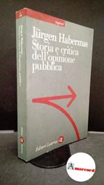 Habermas, Jürgen. Storia e critica dell'opinione pubblica Roma Laterza, 2001