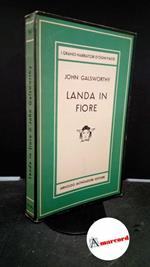 Galsworthy, John. Landa in fiore : romanzo. Milano Mondadori, 1950