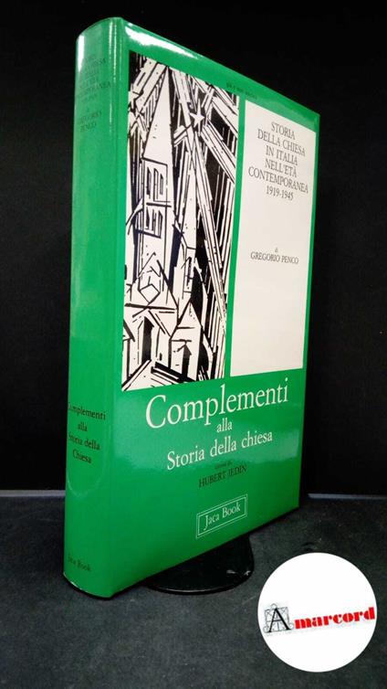 Penco, Gregorio. Storia della Chiesa in Italia nell'età contemporanea : vol. 1: 1919-1945. Milano Jaca book, 1986 - Gregorio Penco - copertina