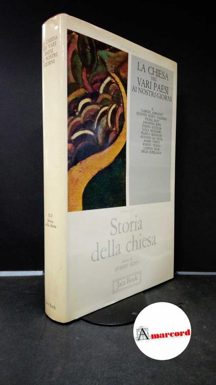 Mezzadri, Luigi. , Adriányi, Gabriel. , Danna, Carlo. 10.2: La Chiesa nei vari paesi ai nostri giorni Milano Jaca Book, 1980 - copertina