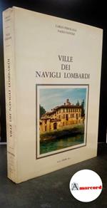 Perogalli, Carlo. , and Favole, Paolo. Ville dei Navigli lombardi Milano SISAR, 1967