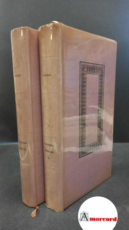 Balzac, Honoré : de. , and Picon, Gaëtan. , Ducourneau, Jean A.. Illusions perdues 2 voll. Paris le club du meilleur livre, 1958 - Honoré : de Balzac,Honoré de Balzac - copertina