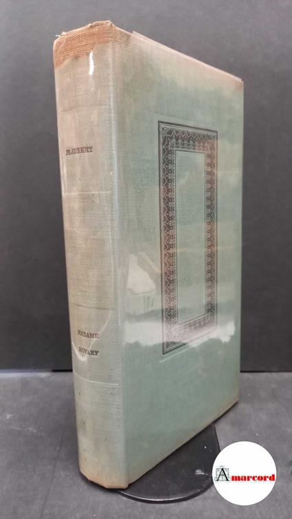 Flaubert, Gustave. , and Durry, Marie Jeanne. Madame Bovary : moeurs de province. [Paris] Le club du meilleur livre, 1957 - Gustave Flaubert,Gustave Flaubert - copertina