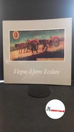 Carcasio, Maria. Il legno, il ferro, il colore : catalogo della mostra itinerante sul carro siciliano. Palermo Regione siciliana-Assessorato dei beni culturali ambientali e della pubblica istruzione, 1991