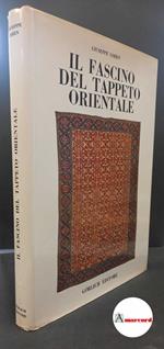 Cohen, Giuseppe. , and Levy, Saul. Il fascino del tappeto orientale Milano Gorlich, 1968