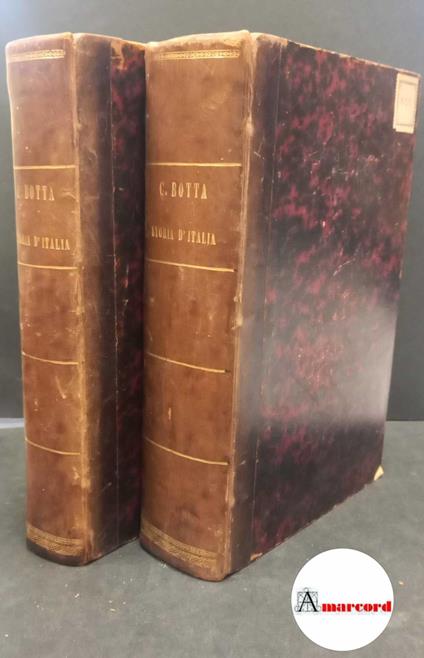 Botta, Carlo. Storia d'Italia continuata da quella del Guicciardini sino al 1789 in 2 volumiCapolago Tipografia e libreria elvetica, 1835 - Carlo Botta,Carlo Botta - copertina