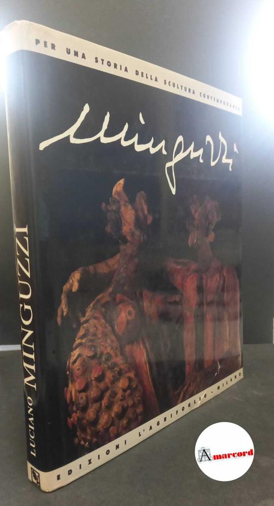 Minguzzi, Luciano. Minguzzi al Castello Sforzesco : sculture e disegni. Milano L'agrifoglio, 1992 - Luciano Minguzzi - copertina