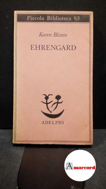 Blixen Karen, Ehrengard, Adelphi, 1985 - Karen Blixen - copertina