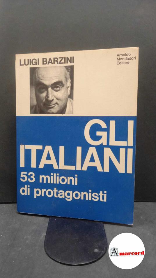 Luigi Barzini. Gli Italiani - Luigi Barzini - copertina