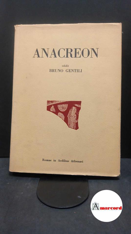 Anacreon. , and Gentili, Bruno. Anacreon Romae in aedibus Athenaei, 1958 - copertina