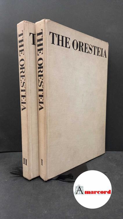 Aeschylus. , and Thomson, George. The Oresteia of Aeschylus 2 voll. Amsterdam A. M. Hakkert, 1966 - Eschilo - copertina