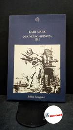 Marx, Karl. , and Spinoza, Benedictus : de. , Bongiovanni, Bruno. , Matheron, Alexandre. Quaderno Spinoza (1841) Torino Bollati Boringhieri, 1987