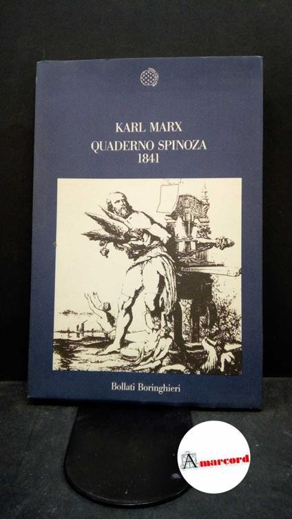 Marx, Karl. , and Spinoza, Benedictus : de. , Bongiovanni, Bruno. , Matheron, Alexandre. Quaderno Spinoza (1841) Torino Bollati Boringhieri, 1987 - Karl Marx - copertina