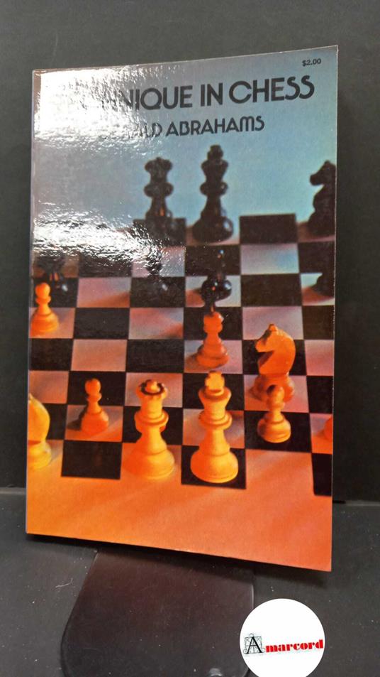 Abrahams, Gerald. Technique in chess London G. Bell and Sons, 1961 - Gerald Abrahams - copertina