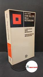 Omodeo, Adolfo. , and Galante Garrone, Alessandro. Studi sull'età della restaurazione : la cultura francese nell'età della restaurazione. Torino Einaudi, 1970