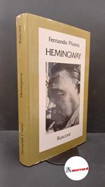 Pivano, Fernanda. Hemingway Milano Rusconi, 1985
