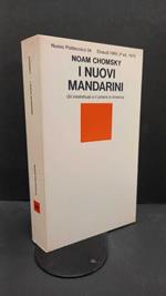 Chomsky, Noam. I nuovi mandarini : gli intellettuali e il potere in America. Torino Einaudi, 1969