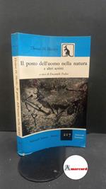 Huxley, Thomas Henry. , and Padoa, Emanuele. Il posto dell'uomo nella natura e altri scritti Milano Feltrinelli, 1956