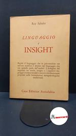 Schafer, Roy. Linguaggio e insight Roma Astrolabio, 1979