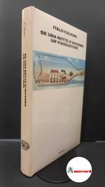 Calvino, Italo. Se una notte d'inverno un viaggiatore Torino Einaudi, 1979