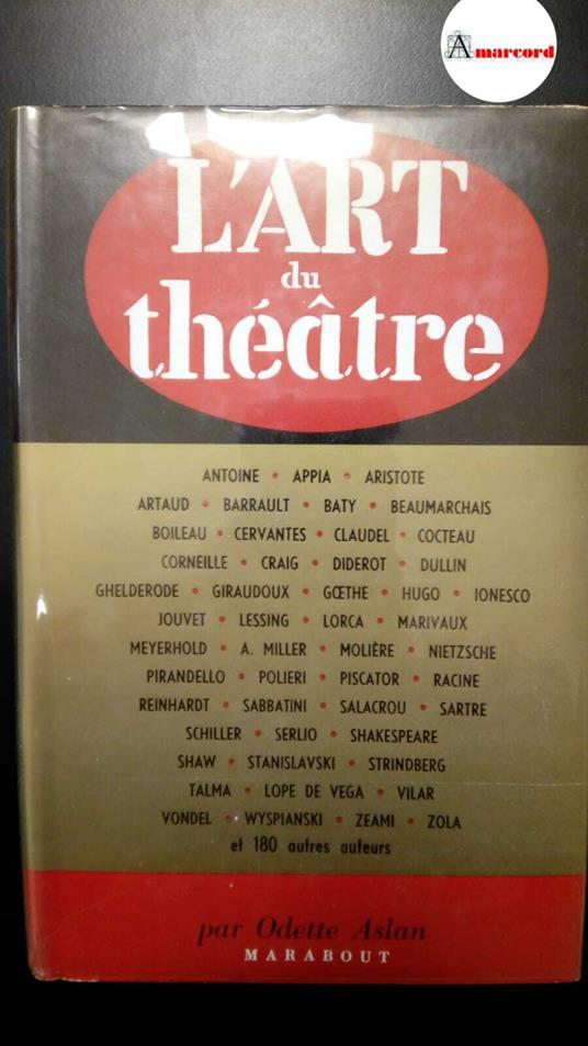 Aslan, Odette. L'art du théâtre Paris Éditions Seghers, 1963, 1 ediz - Odette Aslan - copertina