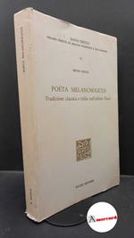 Basile, Bruno. Poëta melancholicus : tradizione classica e follia nell'ultimo Tasso. Pisa Pacini, 1984