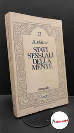 Meltzer, Donald. , and Di Chiara, Giuseppe. Stati sessuali della mente Roma A. Armando, 1975