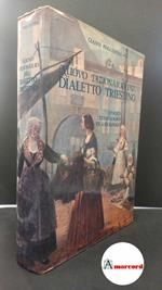 Pinguentini, Gianni. Nuovo dizionario del dialetto triestino : storico, etimologico, fraseologico. [Udine] Del Bianco, 1986