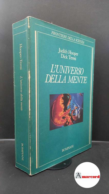 Hooper, Judith. , and Teresi, Dick. L'universo della mente [Milano] Bompiani, 1987 - copertina