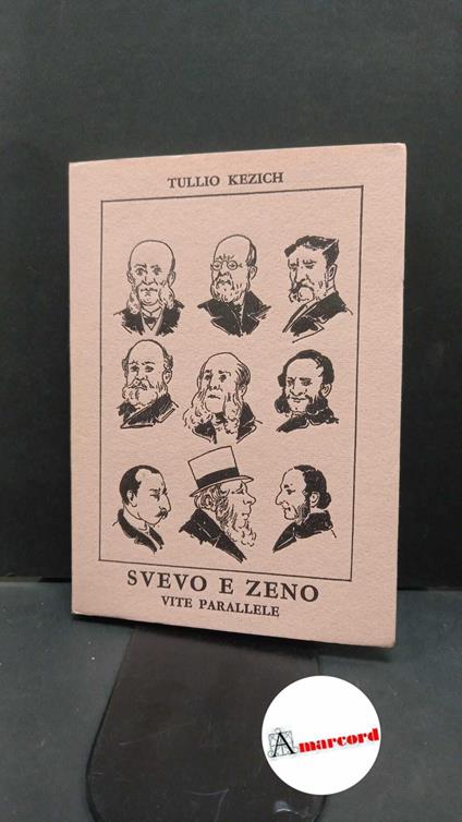 Kezich, Tullio. Svevo e Zeno : vite parallele. Milano All'insegna del pesce d'oro, 1970 - Tullio Kezich - copertina