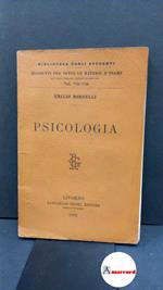 Morselli, Emilio. Psicologia. Appunti per i Licei. Livorno Raffaello Giusti Tip. Edit., 1903