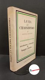 Mandel, Arnold. , and Colombo, Yoseph. La via del chassidismo Milano Longanesi, 1965