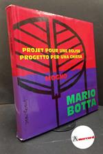Botta, Mario. , and Petit, Jean. Mario Botta : projet pour une église à Mogno. Lugano Fidia edizioni d'Arte, 1992
