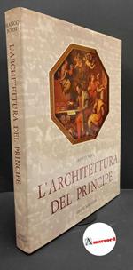 Borsi, Franco. L'architettura del principe Firenze Giunti Martello, 1980