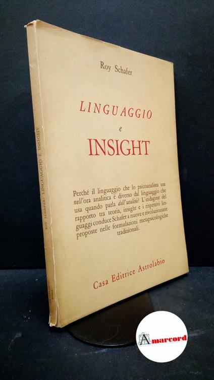 Schafer, Roy. Linguaggio e insight Roma Astrolabio, 1979 - Roy Schafer - copertina