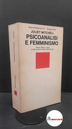 Mitchell, Juliet. Psicoanalisi e femminismo : Freud, Reich, Laing e altri punti di vista sulla donna. Torino G. Einaudi, 1976