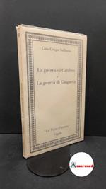 Sallustius Crispus, Gaius. , and Alfieri, Vittorio. , Carena, Carlo. La guerra di Catilina Torino Fògola, 1991