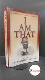 Nisargadatta Mahārāj. I am that : talks with Sri Nisargadatta Maharaj. Acorn press, 2012