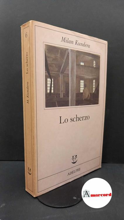 Kundera Milan. Lo scherzo. Adelphi. 1986 - III - Milan Kundera - copertina