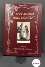 Così vissero... felici e contenti. Raccolta di rare cartoline d'epoca