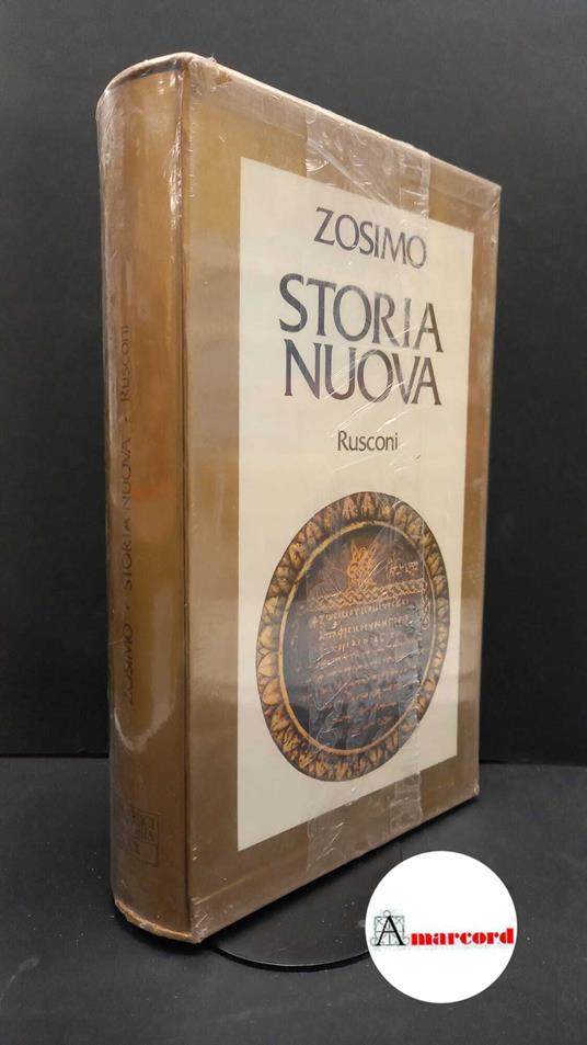 Zosimus. , and Conca, Fabrizio. Storia nuova Milano Rusconi, 1977. Prima edizione - Sommelier Zosimo - copertina