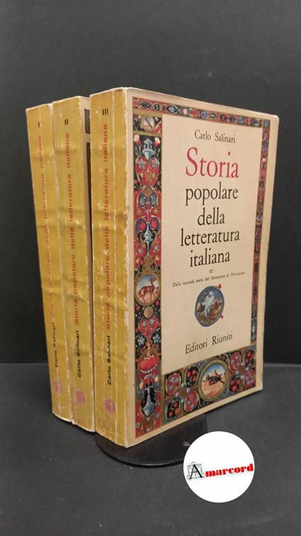 Salinari, Carlo. Storia popolare della letteratura italiana 3 volumi Roma Editori riuniti, 1962 - Carlo Salinari - copertina