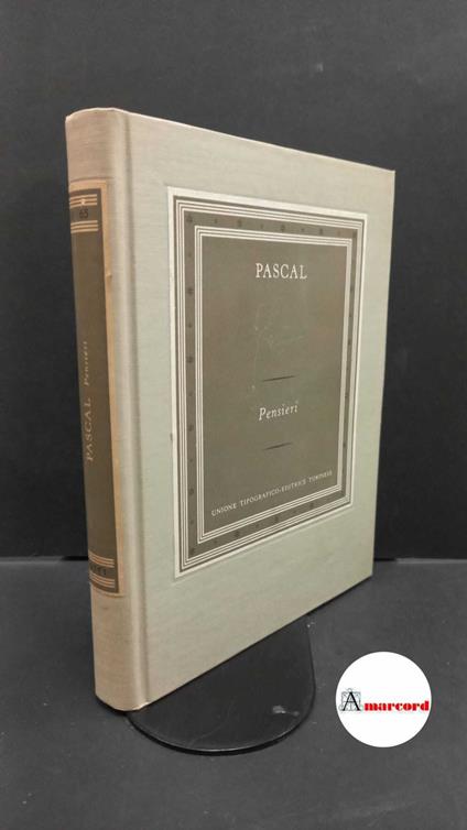 Pascal, Blaise. , and Allason, Barbara. Pensieri Torino UTET, 1956 - Blaise Pascal - copertina